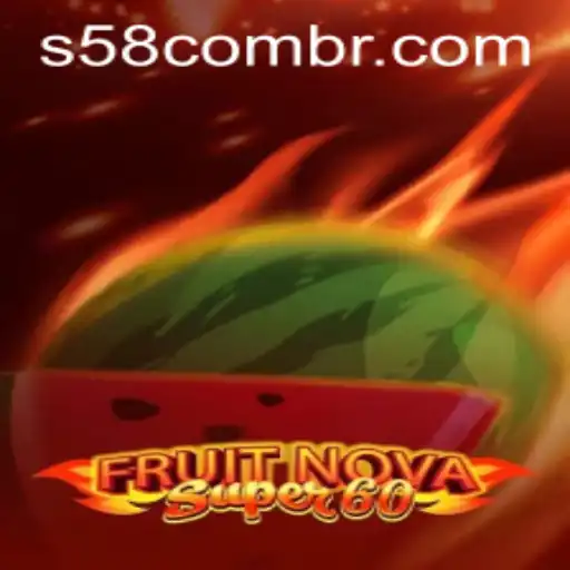 Explorando o Mundo de FruitNovaSuper60 e Sua Jornada Através do S58.com